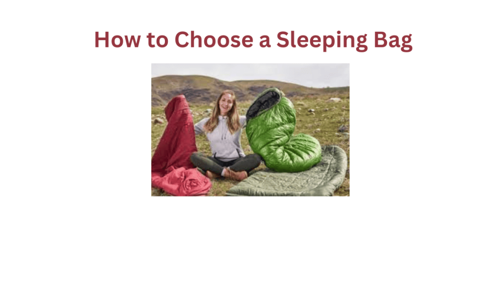 How to Choose a Sleepings Bag