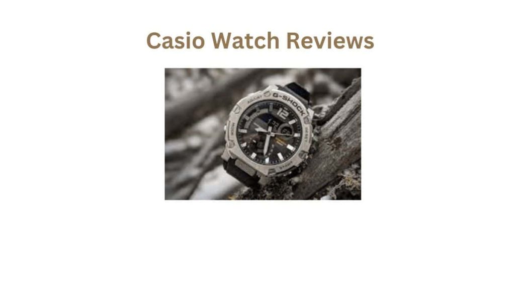Casio Watch Review