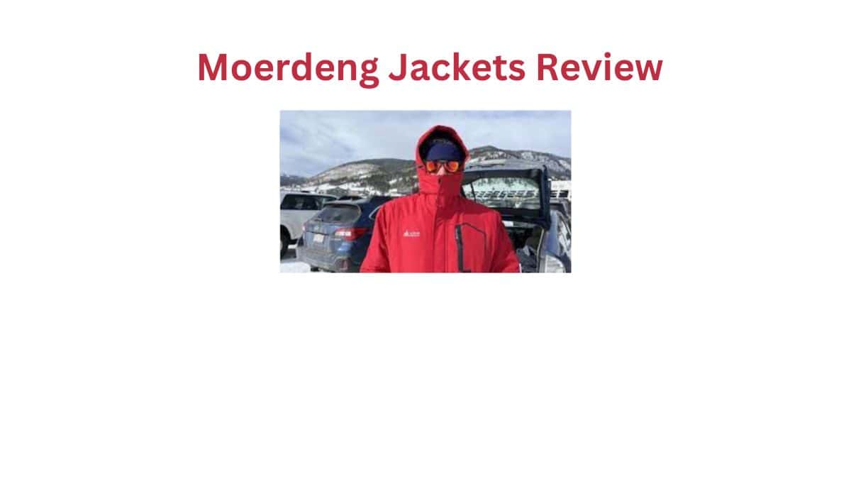 Moerdeng Jackets Review