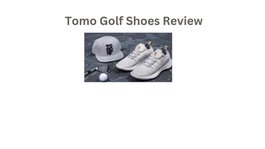 Tomo Golf Shoes Review