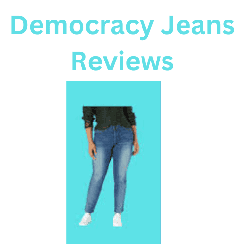Democracy Jeans Reviews