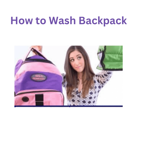 How to Wash Backpack