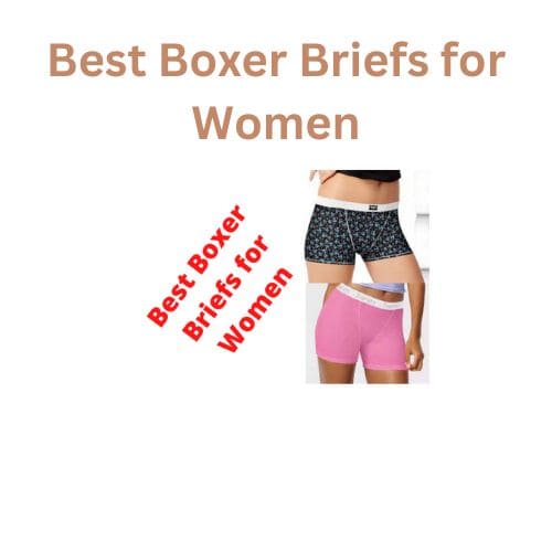 Best Boxer Briefs for Women