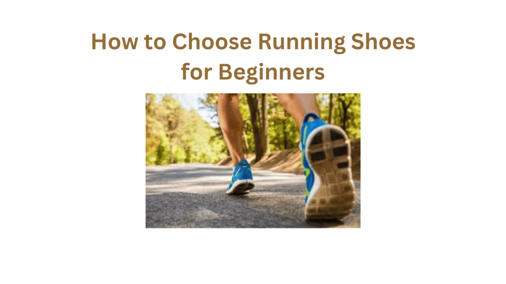 How-to-Choose-Running-Shoes-for-Beginners