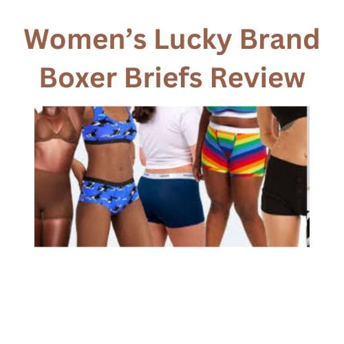 Women’s Lucky Brand Boxer Briefs Review